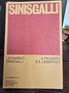 Il passero e il lebbroso - Leonardo Sinisgalli