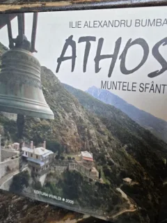 Ilie Alexandru Bumbac - Athos-Muntele Sfant