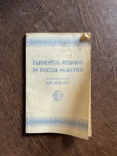 Ilie Deleanu Elementul religios in poezia noastra (1929)