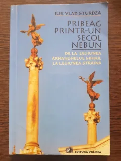 Ilie Vlad Sturdza - Pribeag printr-un secol nebun