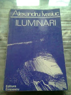 ILUMINARI - ALEXANDRU IVASIUC