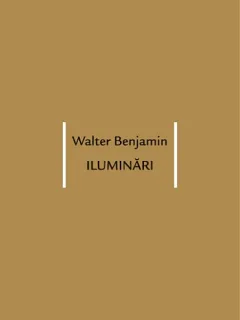 ILUMINARI - WALTER BENJAMIN