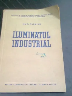 ILUMINATUL INDUSTRIAL - G. NAHMIAS