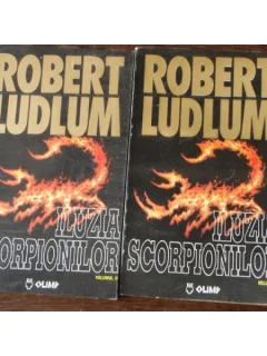 ILUZIA SCORPIONILOR - 2 VOLUME - ROBERT LUDLUM