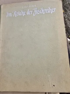 Im Reiche der fischreiher - Kurt Gentz  (In imparatia starcului)