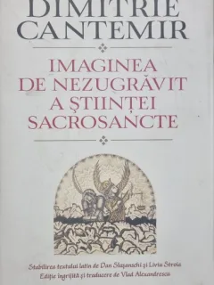 Imaginea de nezugravit a stiintei sacrosancte - Dimitrie Cantemir