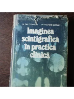 IMAGINEA SCINTIGRAFICA IN PRACTICA CLINICA - IOAN CODOREAN