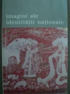 IMAGINI ALE IDENTITATII NATIONALE - LAURENTIU VLAD