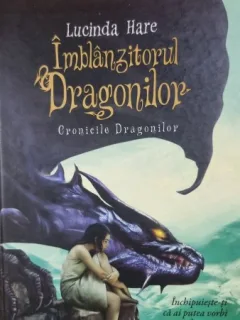 Imblanzitorul Dragonilor - Lucinda Hare