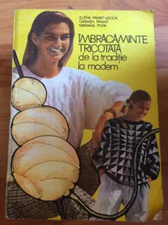 IMBRACAMINTEA TRICOTATA DE LA TRADITIE LA MODERN - ELENA PANAIT-LECCA SI ALTII