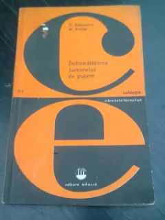 IMBUNATATIREA FACTORULUI DE PUTERE - DUMITRU BALAURESCU