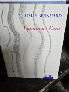 Immanuel Kant - Thomas Bernhard