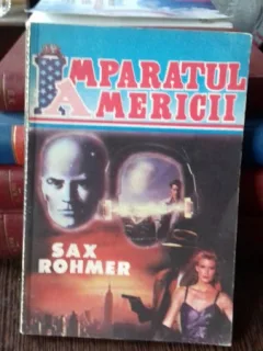 IMPARATUL AMERICII - SAX ROHMER