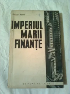 IMPERIUL MARII FINANTE - VICTOR PERLO