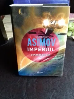 IMPERIUL. O PIATRA PE CER - ISAAC ASIMOV
