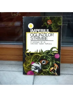 IMPERIUL OGLINZILOR STRIMBE , CRISTIAN TUDOR POPESCU