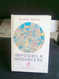 IMPOSIBILA INTOARCERE - MARIN PREDA