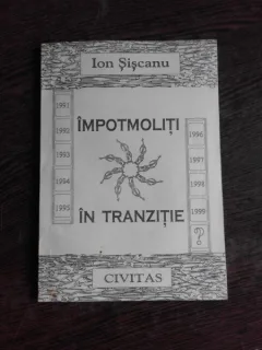 IMPOTMOLITI IN TRANZITIE - ION SISCANU