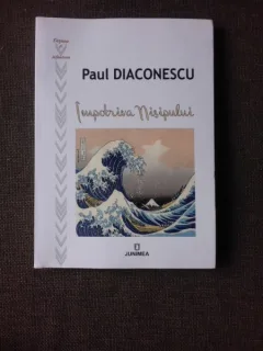 IMPOTRIVA NISIPULUI - PAUL DIACONESCU  (CU DEDICATIA AUTORULUI)