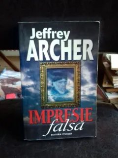 IMPRESIE FALSA - JEFFREY ARCHER