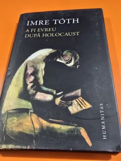 Imre Toth - A fi evreu dupa Holocaust