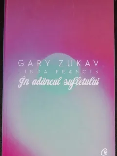 In adancul sufletului - Gary Zukav