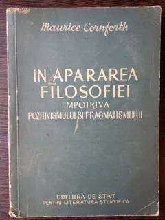 In apararea soarelui impotriva pozitivismului si pragmatismului - Maurice Cornforth