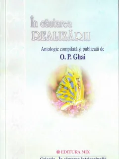IN CAUTAREA REALIZARII - O.P. GHAI