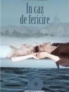 IN CAZ DE FERICIRE-DAVID FOENKINOS