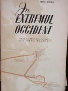 IN EXTREMUL OCCIDENT - MIHAI RALEA