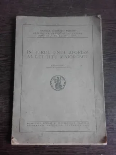 IN JURUL UNUI AFORISM AL LUI TITU MAIORESCU