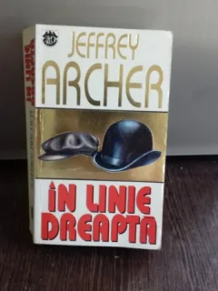 IN LINIE DREAPTA - JEFFREY ARCHER