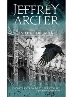 IN LINIE DREAPTA - JEFFREY ARCHER