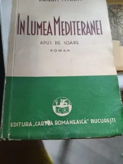 IN LUMEA MEDITERANEI. APUS DE SOARE - PANAIT ISTRATI (VOL II)