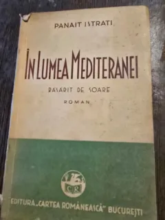In lumea Mediteranei. Rasarit de soare - Panait Istrati