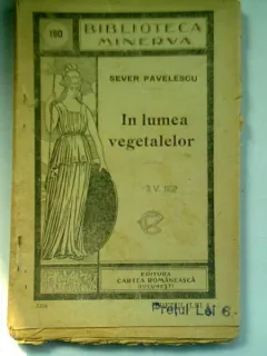 IN LUMEA VEGETALELOR - SEVER PAVELESCU