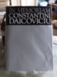 IN MEMORIAM CONSTANTINI DAICOVICIU