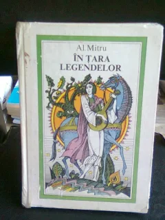 IN TARA LEGENDELOR - AL MITRU