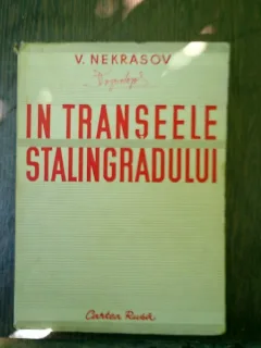 In transeele Stalingradului - V. Nekrasov