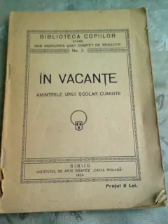 IN VACANTE. AMINTIRILE UNUI SCOLAR CUMINTE