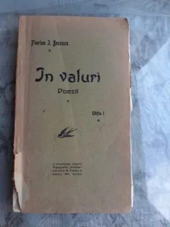 IN VALURI, POEZII - FLORIAN I. BECESCU, EDITIA I  (CU DEDICATIE)