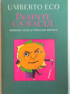 Inainte ca racul - Umberto Eco