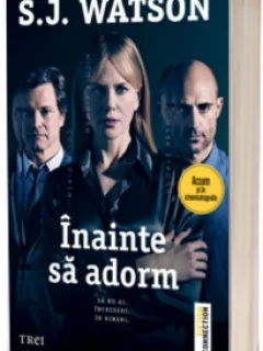 INAINTE SA ADORM - S.J. WATSON