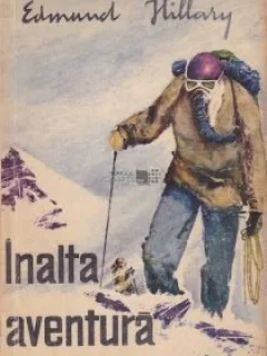 Inalta aventura Edmund Hillary