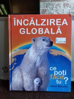 INCALZIREA GLOBALA - GLENN MURPHY
