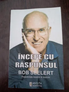 Incepe cu raspunsul -  Bob Seelert