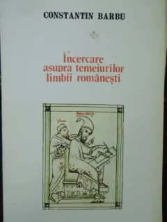 INCERCARE ASUPRA TEMEIURILOR LIMBII ROMANESTI