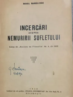 Incercari asupra nemuririi sufletului - Mihail Manoilescu extras din revista de filosofie nr 4/1938 - din biblioteca lui Geo Dumitrescu