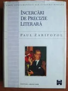 Incercari de precizie literara - Paul Zarifopol