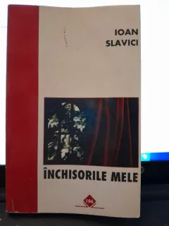 Inchisorile mele - Ioan Slavici